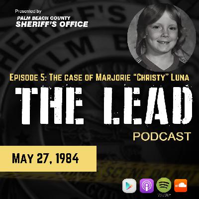 The Lead Ep. 5 - The Case of Marjorie ”Christy” Luna