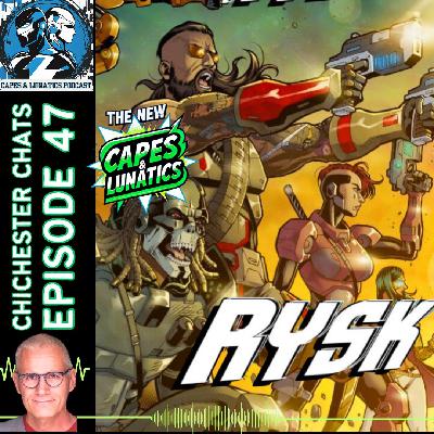 Chichester Chats Ep #47: Rysk #4
