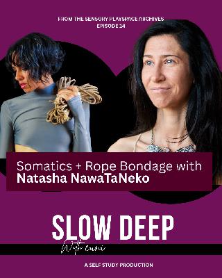 Somatics + Rope Bondage Somatics + Rope Bondage