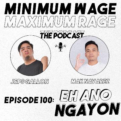 #100: EH ANO NGAYON?