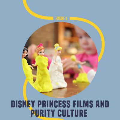4: Disney Princess Films and Purity Culture with Dr. Kutter Callaway