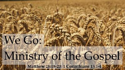 We Go: Ministry of the Gospel - Audio