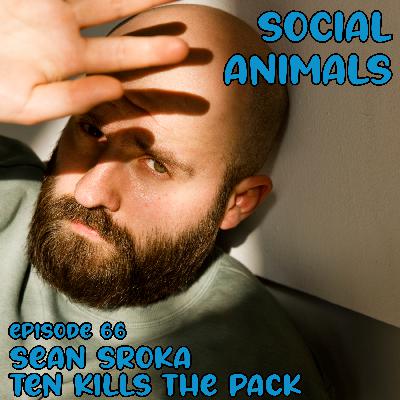 Sean Sroka - Ten Kills the Pack Sean Sroka - Ten Kills the Pack
