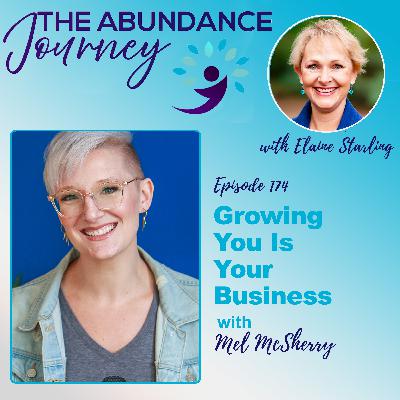 Growing You Is Your Business with Mel McSherry