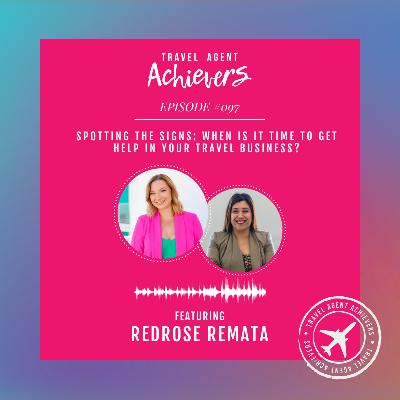Spotting the Signs: When Is It Time to Get Help in Your Travel Business with Redrose Remata