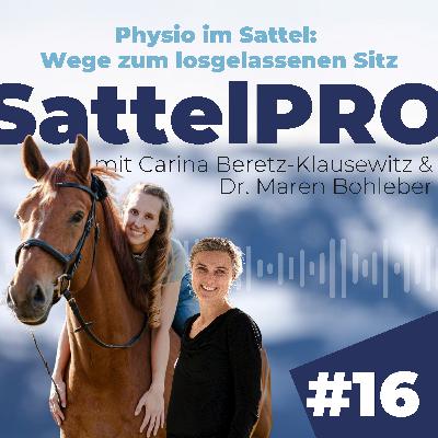 #16 Physio im Sattel: Wege zum losgelassenen Sitz │ mit Carina Beretz-Klausewitz #16 Physio im Sattel: Wege zum losgelassenen Sitz │ mit Carina Beretz-Klausewitz