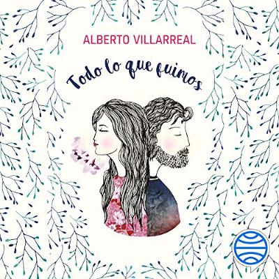 Todo lo que fuimos (Audiolibro) | Prueba Gratis