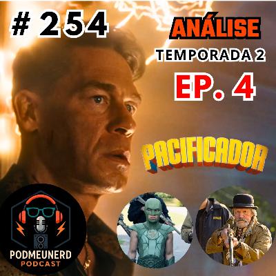 #254 - PACIFICADOR - 2x04 - Escolhas - ANÁLISE - Feat. Dropes Reviews #254 - PACIFICADOR - 2x04 - Escolhas - ANÁLISE - Feat. Dropes Reviews