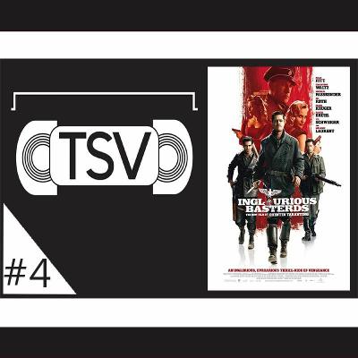 Inglourious Basterds - TSV Podcast #4