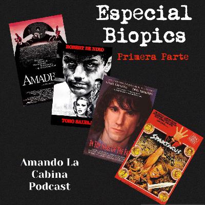 Episodio 62 Especial Biopics Primera Parte