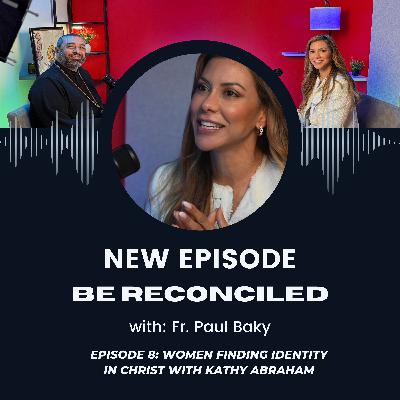 Women Finding Identity in Christ with Kathy Abraham Women Finding Identity in Christ with Kathy Abraham