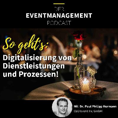 So geht's: Digitalisierung von Dienstleistungen und Prozessen! Mit Dr. Paul Hermann