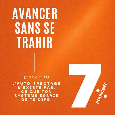 L’auto-sabotage n’existe pas.