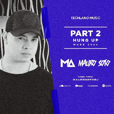 Part 2 Vs Hung Up - (Mauro Soto Work 2024) - Hever Jara, DP - DOWNLOAD - OPCION (BUY/COMPRAR)