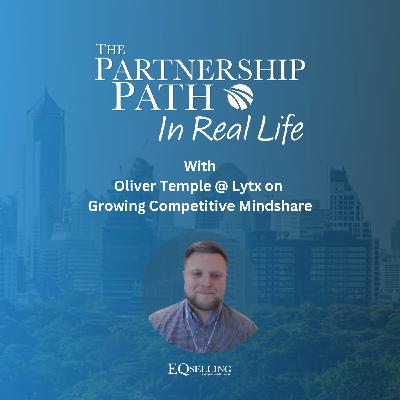 IRL with Oliver Temple @ Lytx on Growing Competitive Mindshare