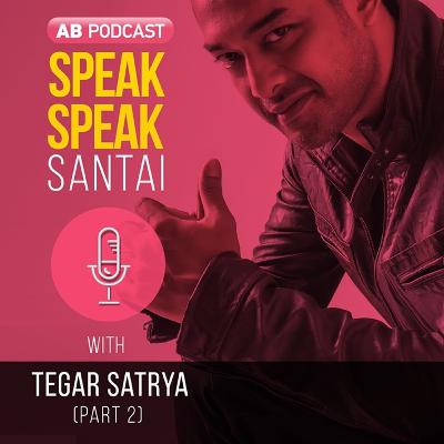 Awal Mula Berkarier di Dunia Perfilman with Tegar Satrya - Part 02