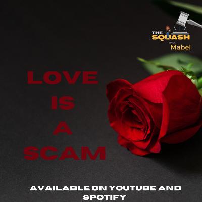 Love is a Scam