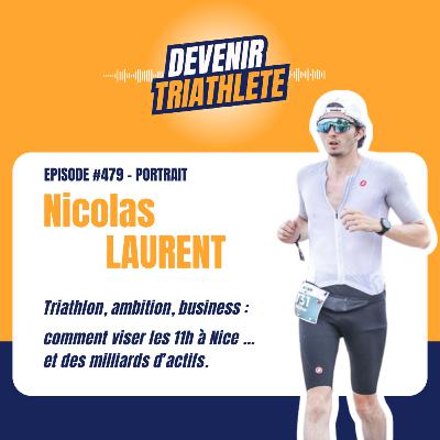 #479 Nicolas LAURENT voulait juste finir un marathon … il a fini triathlète et son employeur Title Partner de l’Ironman de Nice.