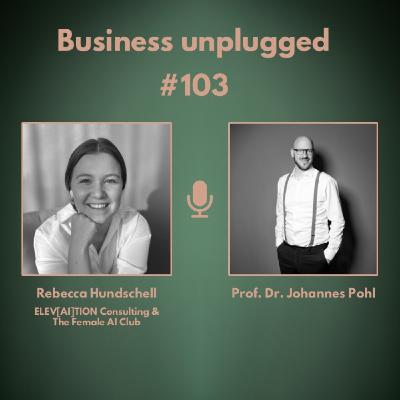 Rebecca Hundschell - Der Safe Space für KI #103