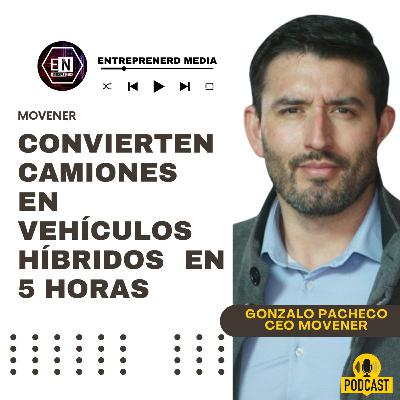 Movener: Convierten camiones en vehículos híbridos en 5 horas Movener: Convierten camiones en vehículos híbridos en 5 horas