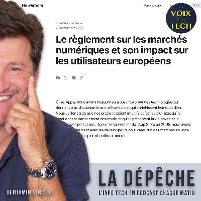 La dépêche | « Expérience dégradée » et « changements préoccupants » : Apple attaque l’Europe sur le DMA et demande sa révision