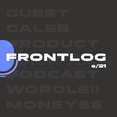 21 — Wordle is The Third Website, also we interview Caleb