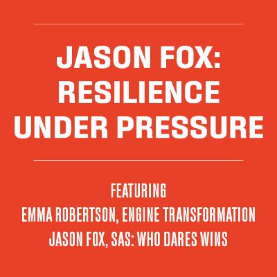 ENGINE Live: Jason Fox on Resilience Under Pressure