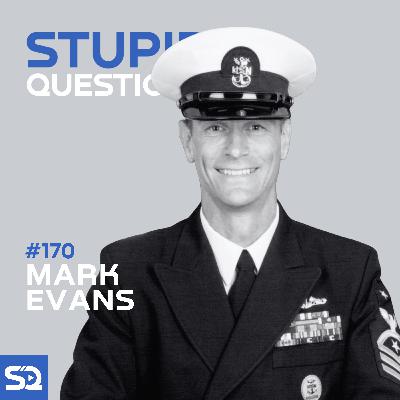 #170 - Mark Evans, Retired Navy Master Chief, Engineer, and Triathlete