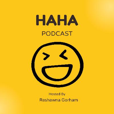 HAHA Podcast eps.11