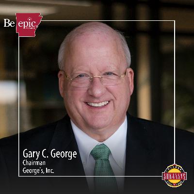 Legacy & Leadership: Gary George on Pioneering the Poultry Industry in Arkansas Legacy & Leadership: Gary George on Pioneering the Poultry Industry in Arkansas