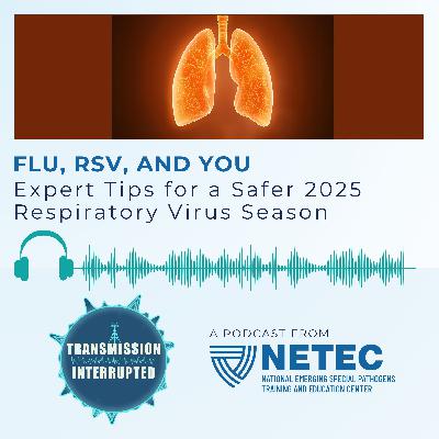 Flu, RSV, and You: Expert Tips for a Safer 2025 Respiratory Virus Season