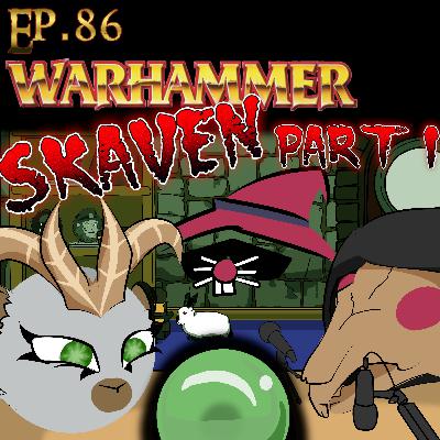 Scryer's Room Ep. 86: Skaven Part 1 - What is a Skaven?