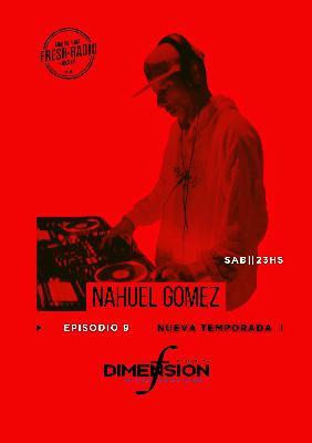 F DIMENSION Radio Show-Ep.9-NAHUEL GOMEZ