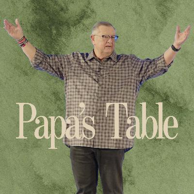 Papa's Table | Tim Sheets