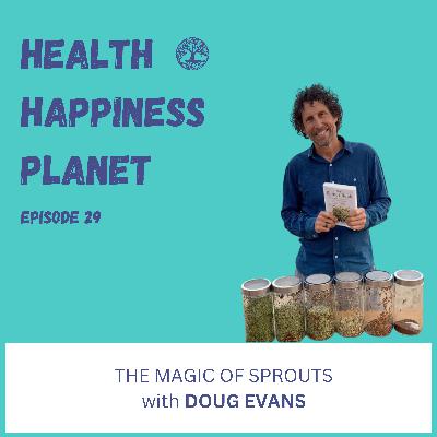 The Magic of Sprouts with Doug Evans