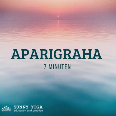 Aparigraha meditatie, kies voor vrijheid