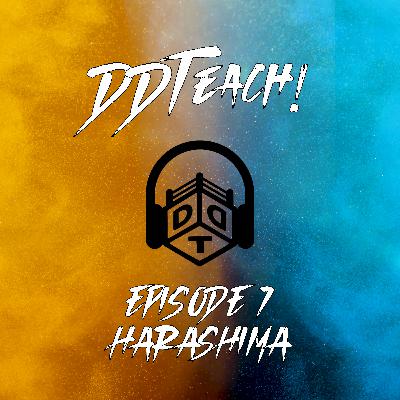 Epsiode 7 - HARASHIMA
