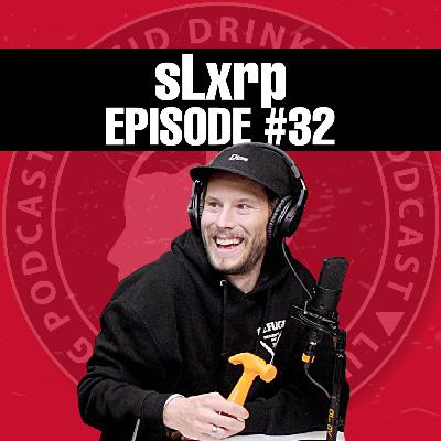 Lucid Drinking - Episode 32 - SLURP Lucid Drinking - Episode 32 - SLURP