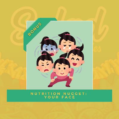 Nutrition Nugget: Your Face Nutrition Nugget: Your Face