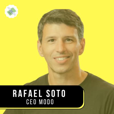 E77: Rafael Soto - CEO MODO