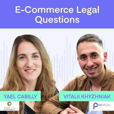 E-Commerce Legal Issues: Trademark, Copyright, IP Law Violations with Yael Cabilly