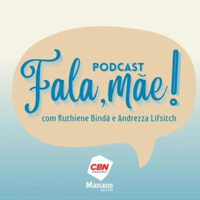 MINHA MÃE EM MIM part. Influenciadora Carol Heinrichs | Podcast 'Fala, Mãe!' #5