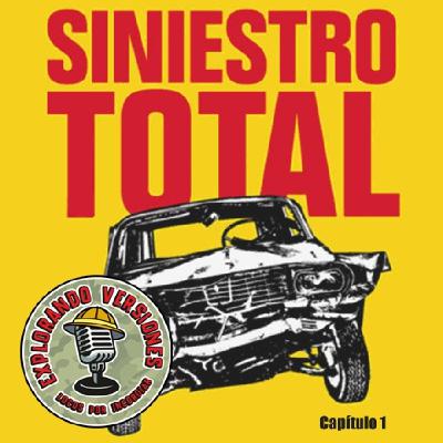 88 - EXPLORANDO VERSIONES: SINIESTRO TOTAL VERSIONES