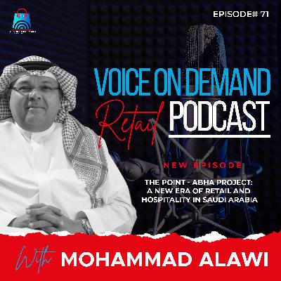 Episode 71 - THE POINT - Abha Project: A New Era of Retail and Hospitality in Saudi Arabia