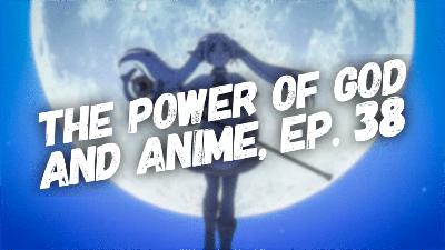 The Power of God and Anime, Episode 38: Frieren and Tolerating Demons The Power of God and Anime, Episode 38: Frieren and Tolerating Demons