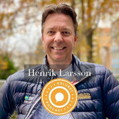 120. Henrik Larsson – ”Jag var tvungen att förstå att jag finns och att jag betyder nånting.”