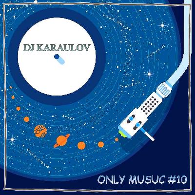 DJ KARAULOV - DEEP HOUSE MUSIC