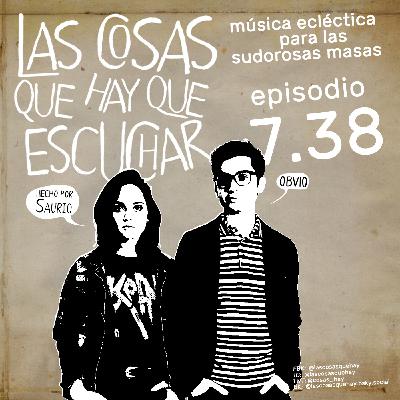 Las Cosas Que Hay Que Escuchar T07E38 Las Cosas Que Hay Que Escuchar T07E38