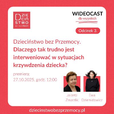 Dzieciństwo bez przemocy. Dlaczego tak trudno jest interweniować? Dzieciństwo bez przemocy. Dlaczego tak trudno jest interweniować?