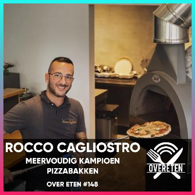 Rocco Cagliostro, Kampioen pizzabakker - Over Eten #148 Rocco Cagliostro, Kampioen pizzabakker - Over Eten #148